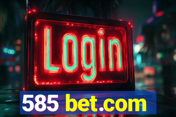 585 bet.com